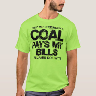 KOHLE BEZAHLT MEINE RECHNUNGEN T-Shirt