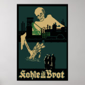Kohle ist Brot WW1 deutsche Propaganda Poster (Vorne)