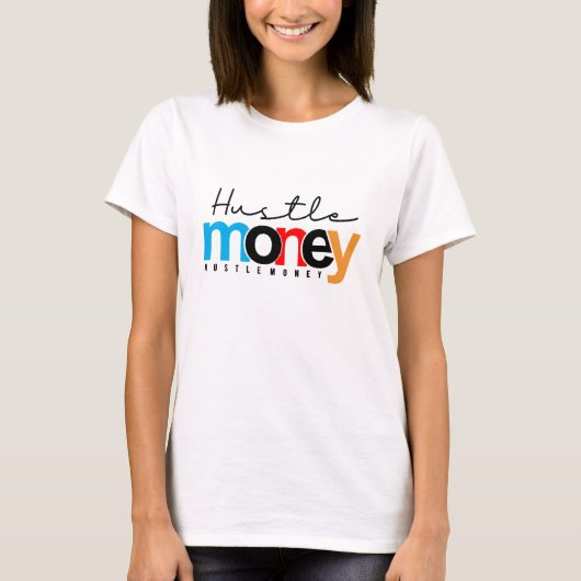 Kohle machen T-Shirt (Vorderseite)