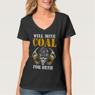 Kohlebergwerk für Bergwerksarbeiter T-Shirt