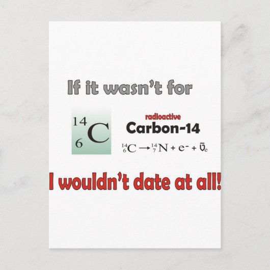 Kohlenstoff 14 Verabredet Postkarte (Vorderseite)