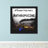 Kohlenstoff-Fußabdrücke - Anthropozän Leinwanddruck (Insitu (Holzboden))