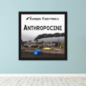 Kohlenstoff-Fußabdrücke - Anthropozän Leinwanddruck (Insitu (Holzboden))