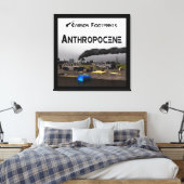 Kohlenstoff-Fußabdrücke - Anthropozän Leinwanddruck (Insitu (Schlafzimmer))