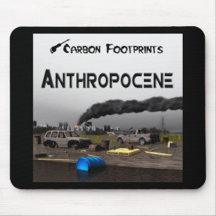 Kohlenstoff-Fußabdrücke - Anthropozän Mousepad