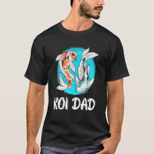 Koi Dad Koi Teich Fischteich 1 T-Shirt