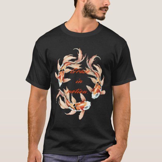 Koi-Fisch mit Spruch T-Shirt (Vorderseite)