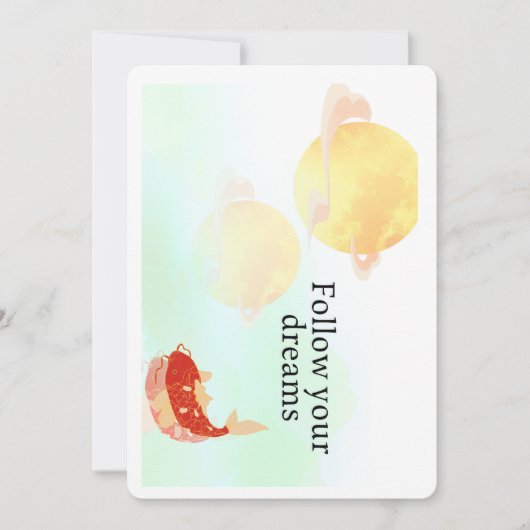 Koi Fish Dream Quote Art Print – "Follow Your Drea Einladung (Vorderseite)