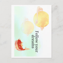 Koi Fish Dream Zitat Kunst - "Befolgen Sie Ihre Ha Postkarte