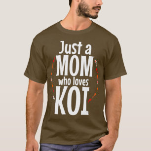 Koi Mama für Fischliebhaber und Aquariensammler T-Shirt