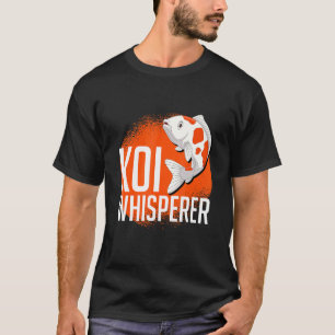 Koi-Whisperer-Fischteich T-Shirt