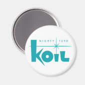 KOIL radio magnet (Vorderseite/Rückseite)