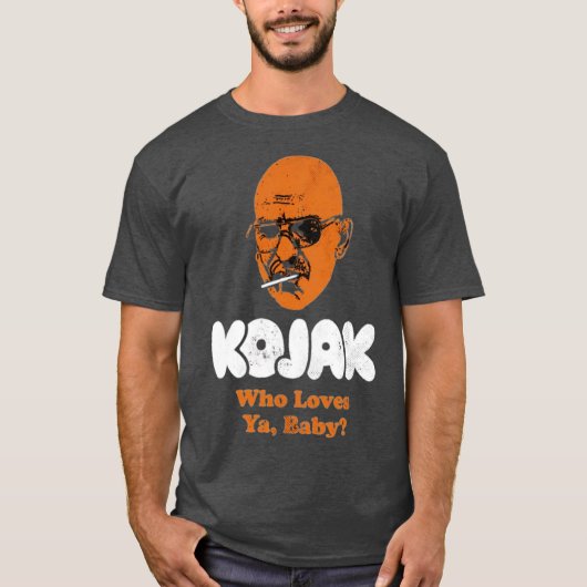 Kojak Who Lieben Ya Baby T-Shirt (Vorderseite)