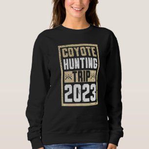 Kojotenjagd-Tour 2023 Fangen Fänger Sweatshirt