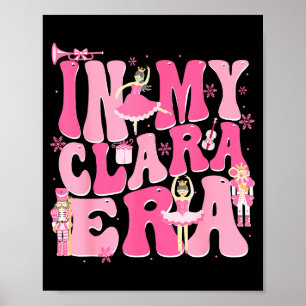 Kokette in meiner Clara-Ära Weihnachtsnussknacker Poster
