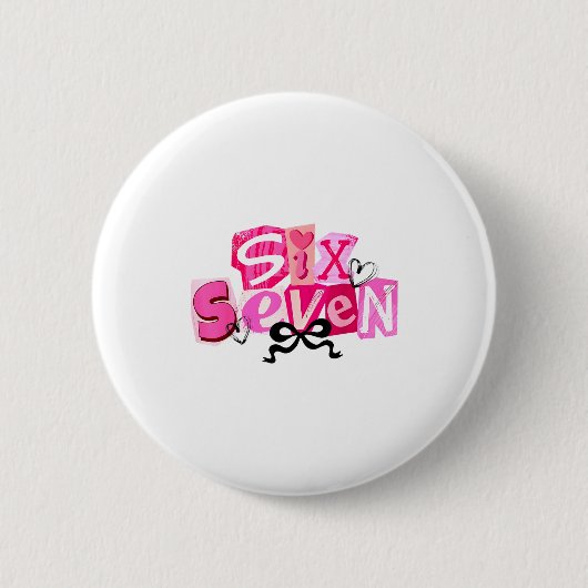 Kokette Sechs Sieben Valentinstag Lustiger Spruch  Button (Vorderseite)