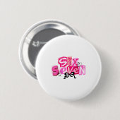 Kokette Sechs Sieben Valentinstag Lustiger Spruch  Button (Vorne & Hinten)