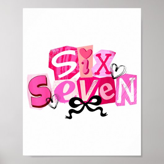 Kokette Sechs Sieben Valentinstag Lustiger Spruch Poster (Vorne)