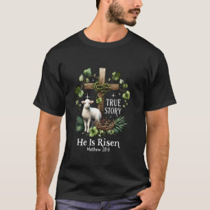 Kokette Wahre Geschichte Er Ist Auferstanden Oster T-Shirt