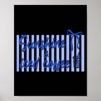 Koketter Bogen-Eiskaffee und Sonnenscheintag jeden Poster