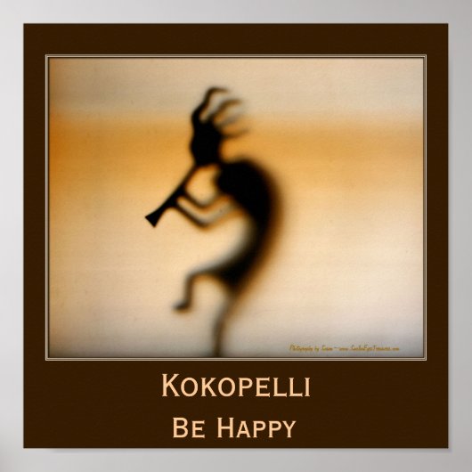 Kokopelli Be Happy Inspiration Poster (Vorne)