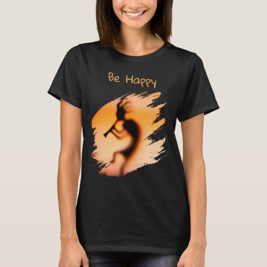 Kokopelli Sei Glücklich   T-Shirt (Vorderseite)