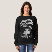 Kokosmilch Öl Wasser Creme Bäume Obstpalme Butte Sweatshirt (Vorne ganz)