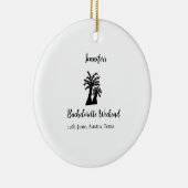 Kokospalmenklub am Wochenende Bachelorette Name Keramik Ornament (Rechts)