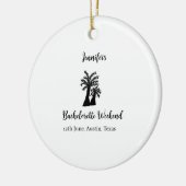 Kokospalmenklub am Wochenende Bachelorette Name Keramik Ornament (Links)