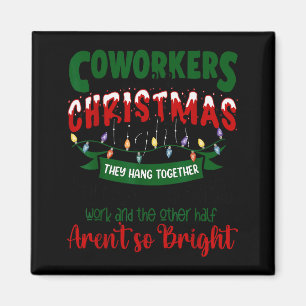 Kollegen sind wie Weihnachtslichter Lustiges Büro Magnet
