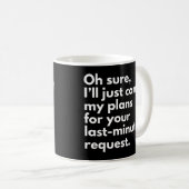 Kollegen und Mitarbeiter Lustige Arbeitszitate Kaffeetasse (VorderseiteRechts)