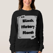 Kollektion "Black History Month" Sweatshirt (Vorderseite)