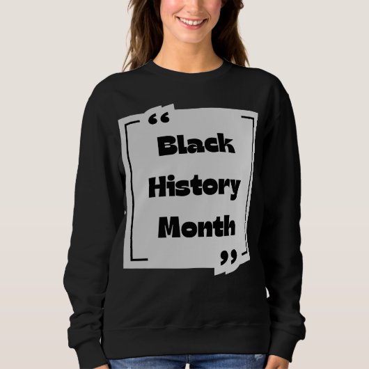 Kollektion "Black History Month" Sweatshirt (Vorderseite)