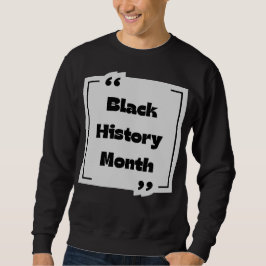 Kollektion "Black History Month" Sweatshirt