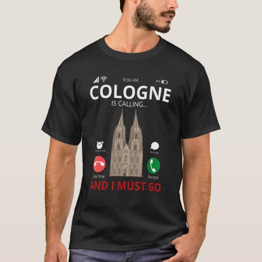 Köln ruft Deutschland Souvenir an T-Shirt (Vorderseite)