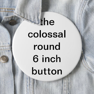 kolossale runde sechs Zoll Button