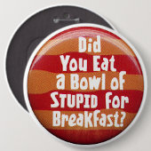 KOLOSSALES humorvolles, 6 Zoll Rucksack-Buttone Button (Vorne & Hinten)