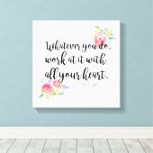 Kolossians 3:23 Canvas Print Leinwanddruck (Insitu (Holzboden))