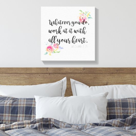Kolossians 3:23 Canvas Print Leinwanddruck (Insitu (Schlafzimmer))