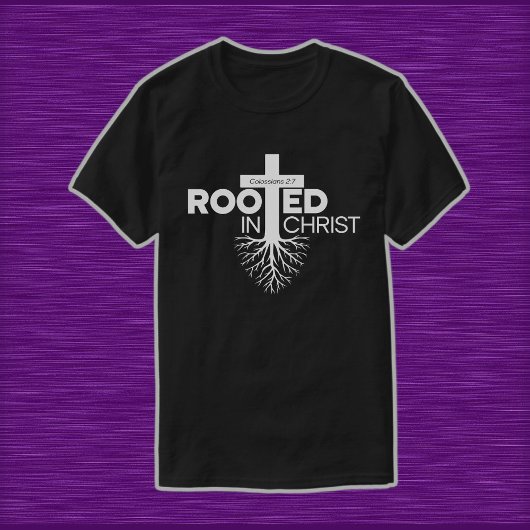Kolossisten 2 6 7 wurzelt in Christus Christlich T-Shirt