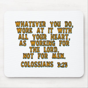 Kolossisten 3:23 mousepad
