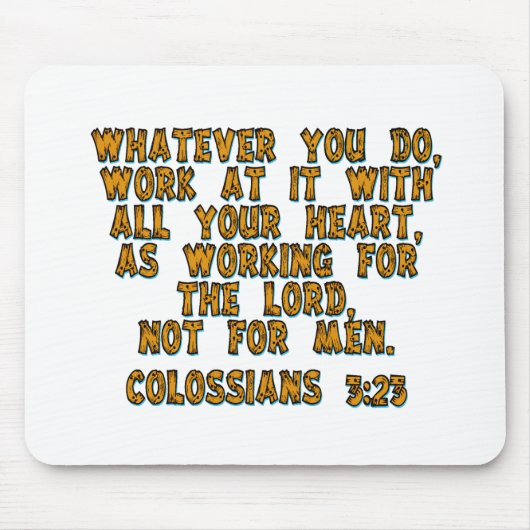 Kolossisten 3:23 mousepad (Vorne)