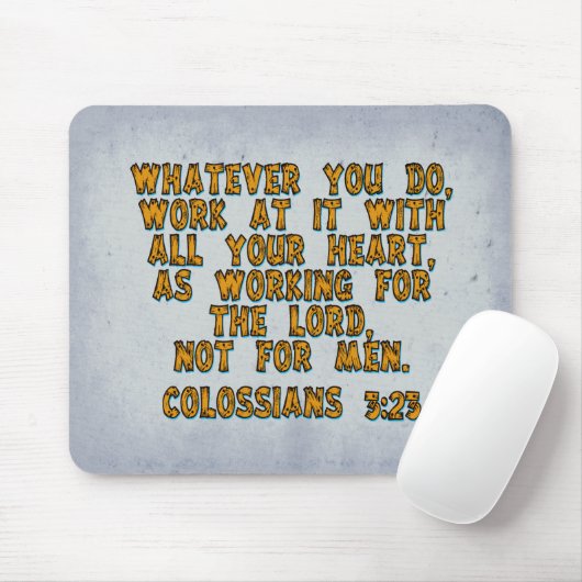 Kolossisten 3:23 mousepad (Mit Mouse)