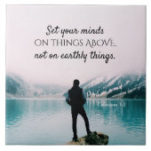 Kolossisten 3:2 Set deinen Verstand auf Dinge oben Fliese (Vorderseite)