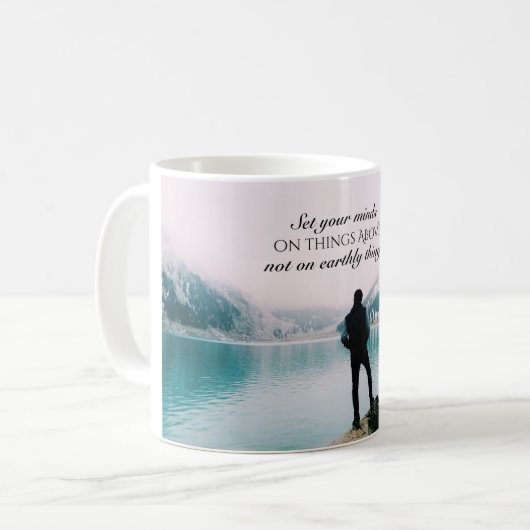 Kolossisten 3:2 Set deinen Verstand auf Dinge oben Kaffeetasse (Vorderseite Links)