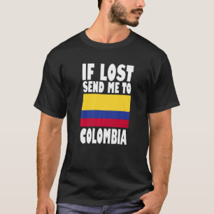 Kolumbien Flaggen Design Wenn verloren senden Sie T-Shirt