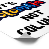 Kolumbien ist kein kolumbianisches Zitat Poster (Ecke)