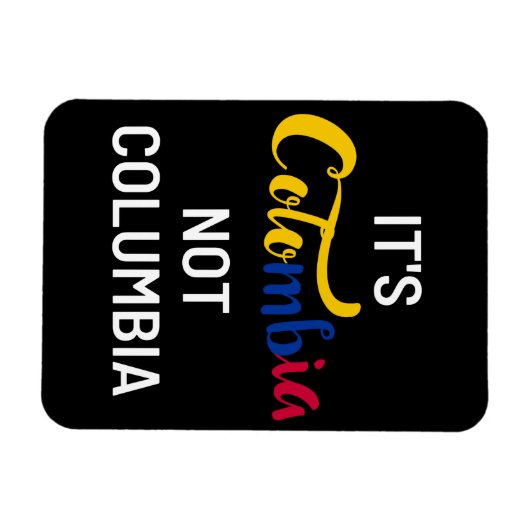 Kolumbien nicht Kolumbien Funny National Magnet (Horizontal)