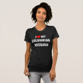 Kolumbien: T - Shirt "I Liebe my Colombian Husband (Vorne ganz)