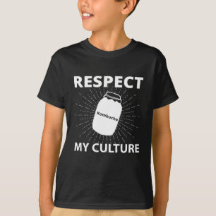 Kombucha Respektiert meine Kultur T-Shirt